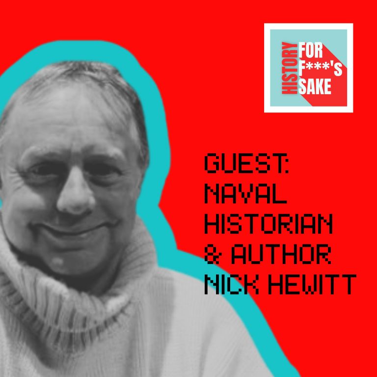 Ep 03: The Bombs, The Ships, The Sharks with Nick Hewitt