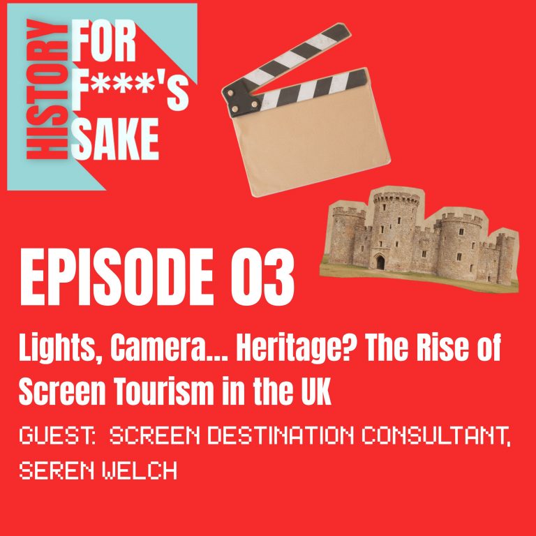 S2 Ep 03: Lights, Camera… Heritage? The Rise of Screen Tourism in the UK