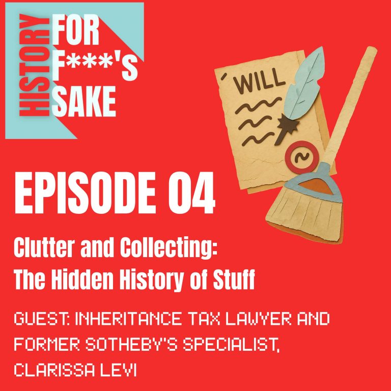 S2 Ep 04: Clutter and Collecting: The Hidden History of Stuff